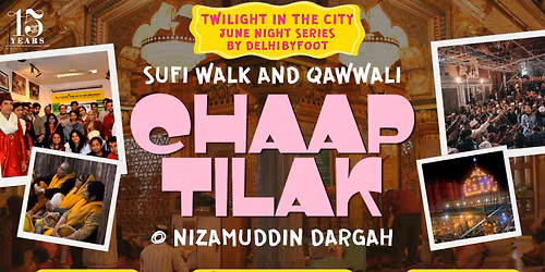 Chaap Tilak: Sufi Walk and Live Qawwali at Nizamuddin Dargah