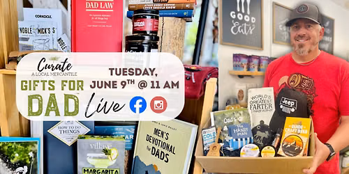 Gifts for Dad LIVE with Curate: A Local Mercantile
