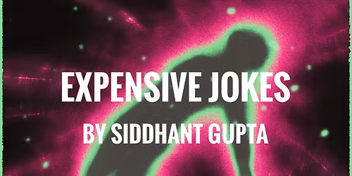 expensive jokes - by siddhant gupta