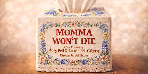 Momma Won\u2019t Die