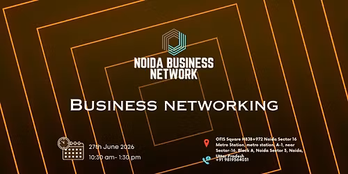 Noida BUSINESS NETWORK | BUSINESS NETWORKING 2026