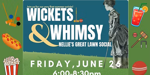 Wickets and Whimsy at Nellie McKnight Museum