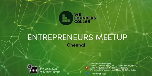 Entreprenuers Meetup by we founders collab Chennai 2026