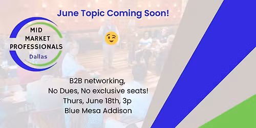 Mid Market Professionals DALLAS June event