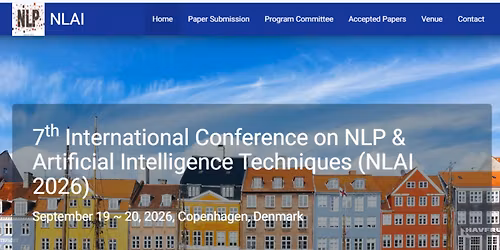 7th International Conference on NLP & Artificial Intelligence Techniques (NLAI 2026)