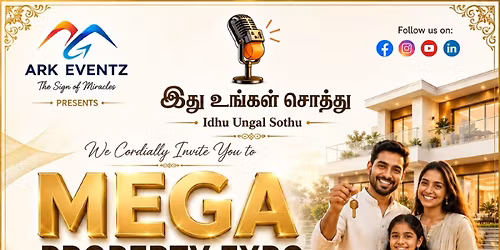 IDHU UNGAL SOTHU MEGA PROPERTY EXPO- JULY-2026