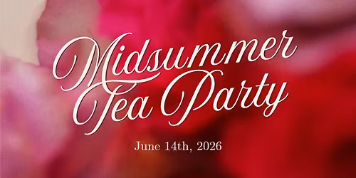 Midsummer Tea Party in the Secret Garden 
