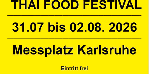 Thai Food Festival auf dem Messplatz Karlsruhe