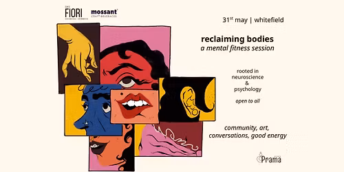 Reclaiming Bodies - Conversations, art, community & mental fitness.