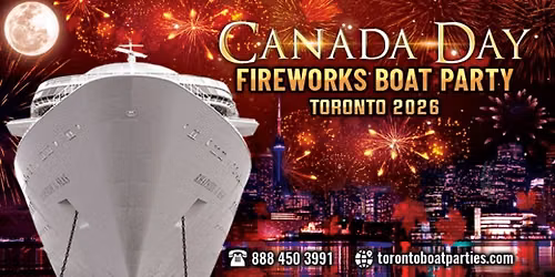 CANADA DAY FIREWORKS BOAT PARTY TORONTO 2026 | TICKETS STARTING AT $25