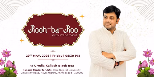 Rooh-ba-Roo with Praher Vora