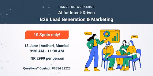 Hands-on Masterclass: Intent-Driven Lead Generation & B2B Marketing using AI