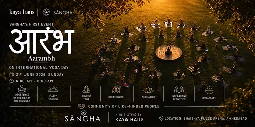 International Yoga Day Special - Aarambh (The Sangha by Kaya Haus)