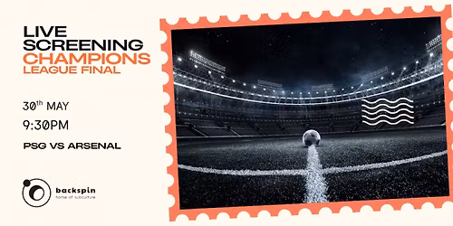 Arsenal vs PSG Champions league finals - LIVE SCREENING