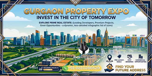 Gurgaon Property Expo 2026 — Gurgaon Property Too Expensive Think Again, Free Ticket — White Collar Realty - Real Estate Agents in Gurgaon, Ramgarh, Sector 67, Gurugram, Haryana, India