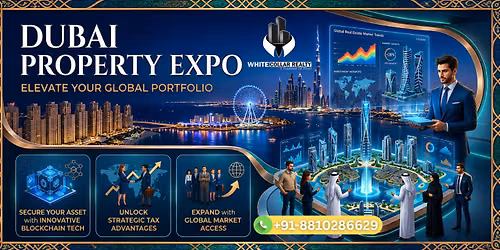 Dubai Property Expo June – Free Ticket, Award Winning Developers on Show! — White Collar Realty - Real Estate Agents in Gurgaon, Ramgarh, Sector 67, Gurugram, Haryana, India