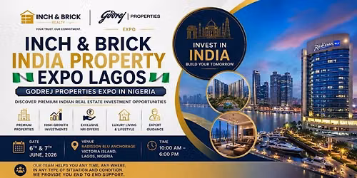 Inch & Brick India Property Expo Lagos | Godrej Properties Expo in Nigeria