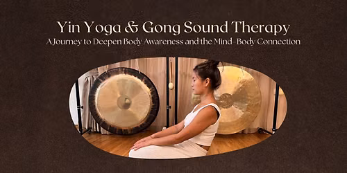Yin Yoga and Gong Sound Therapy