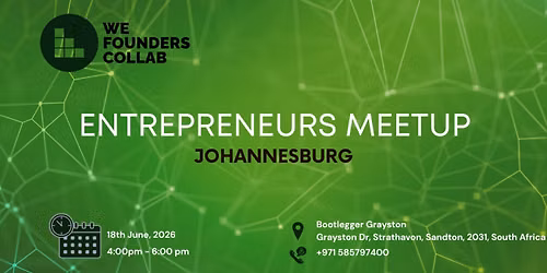 Entrepreneurs Meetup by We Founders Collab Johannesburg 2026