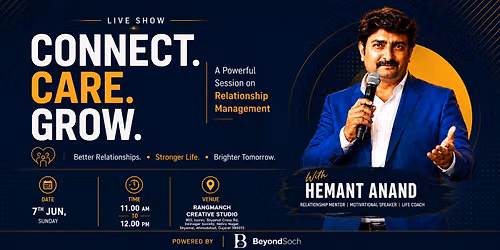 Connect. Care. Grow By Hemant Anand
