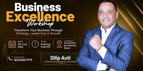 BUSINESS EXCELLENCE WORKSHOP 2.0 - NAVI MUMBAI