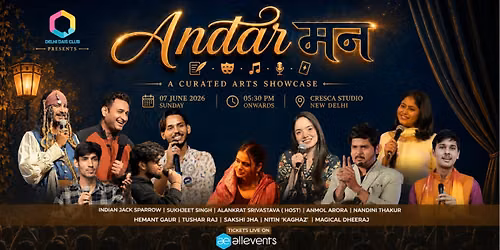 Antarman- A curated Multi Arts Showcase