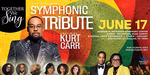 6th Annual Together We Sing: The Ultimate Symphonic Tribute to Kurt Carr