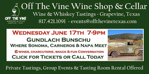 Weds Wine Tasting! - Gundlach Bundschi - CA's OG Family Winery! - 7~9pm