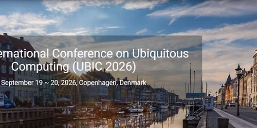 17th International Conference on Ubiquitous Computing (UBIC 2026)