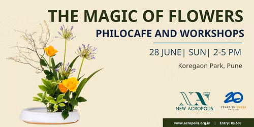 The Magic of Flowers - Philocafe and Workshops