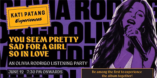 First- Listen Party | Olivia Rodrigo - Kati Patang Experiences
