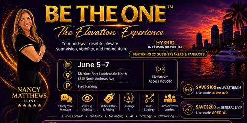 Be The One Elevation Experience- Be Seen,Trusted and Chosen: A 3 Day Hybrid Conference