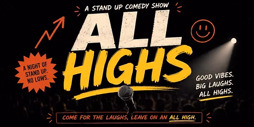 All Highs - Curated Comedy Show