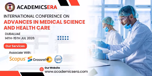 International conference on Advances in Medical Science and Health care (ICAMSH - 2026)