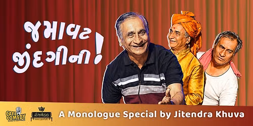 Jamavat Jindgi Ni! : Monologues ft. Jitendra Khuva