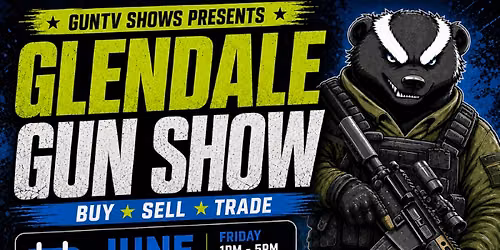 Glendale Gun Show- 3 DAYS