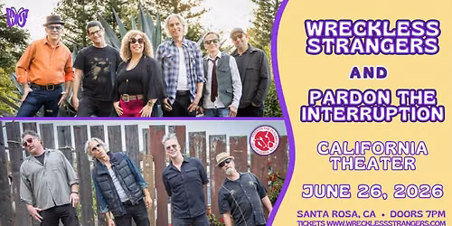 Wreckless Strangers and Pardon the Interruption at The California Theater