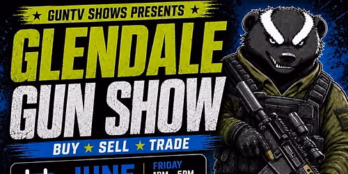Glendale Gun Show- 3 DAYS