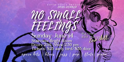 NO SMALL FEELINGS Opera Untamed