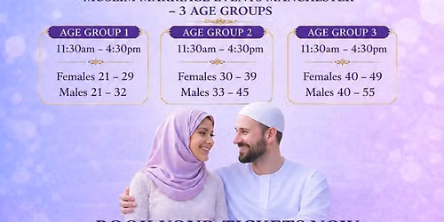 Muslim Marriage Events Manchester - 3 Age Groups