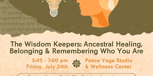 The Wisdom Keepers: Ancestral Healing, Belonging & Remembering Who You Are Somatic Breathwork