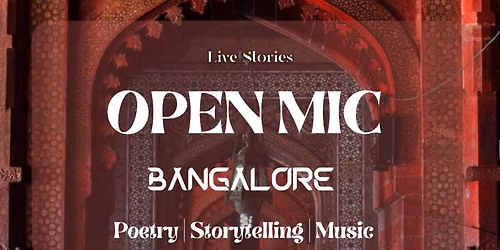 Live Stories Bangalore Open Mic, 14th June, 3:30 PM Onwards