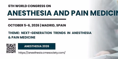 6th World Congress on Anesthesia and Pain Medicine
