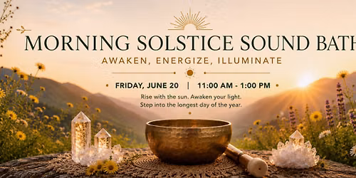 Morning Solstice Sound Bath & Yoga