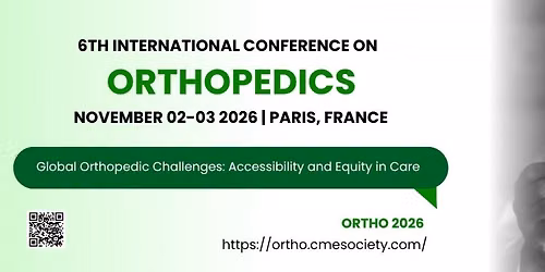 6th International Conference on Orthopedics 