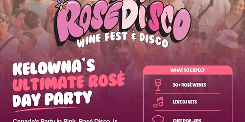 Ros\u00e9 Disco Kelowna