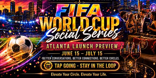 Buckhead Wine Brats FIFA World Cup Social Series-Atlanta Launch Preview