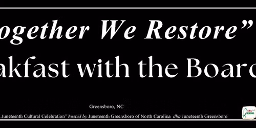 Together We Restore: Breakfast with the Board