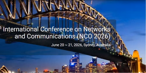 12th International Conference on Networks and Communications (NCO 2026)