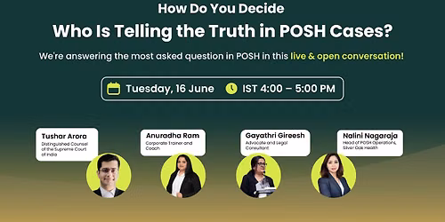 How Do You Decide Who Is Telling The Truth in POSH Cases